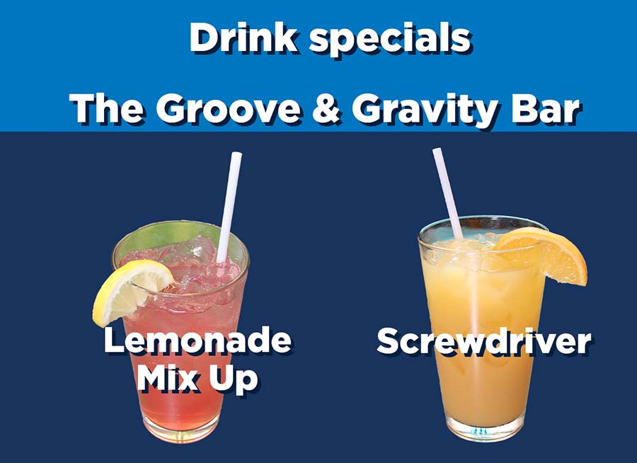 "Drink specials, The Groove & Gravity Bar, Lemonade Mix up, Screwdriver." Image of the drinks of the month on a blue backdrop.